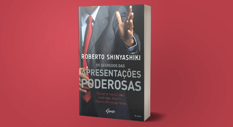 livro do roberto shinyashiki - o segredo das apresentações poderosas